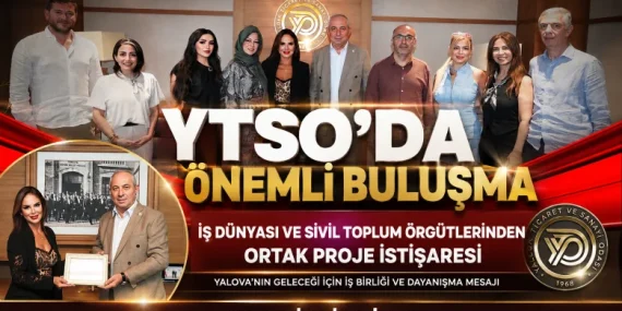 YTSO’da Güçlü İş Birliği Mesajı: Yalova’nın Geleceği İçin Ortak Projeler Masada 11 YTSO’da Güçlü İş Birliği Mesajı: Yalova’nın Geleceği İçin Ortak Projeler Masada