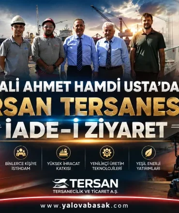 Yalova’da Gemi İnşa Sanayisinin Gücü Masaya Yatırıldı: Vali Usta’dan Tersan Tersanesi’ne İade-i Ziyaret 5 Yalova’da Gemi İnşa Sanayisinin Gücü Masaya Yatırıldı: Vali Usta’dan Tersan Tersanesi’ne İade-i Ziyaret