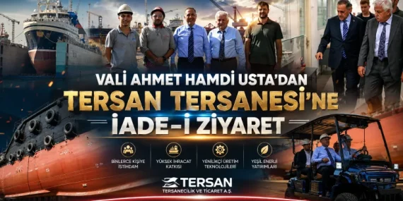 Yalova’da Gemi İnşa Sanayisinin Gücü Masaya Yatırıldı: Vali Usta’dan Tersan Tersanesi’ne İade-i Ziyaret 15 Yalova’da Gemi İnşa Sanayisinin Gücü Masaya Yatırıldı: Vali Usta’dan Tersan Tersanesi’ne İade-i Ziyaret