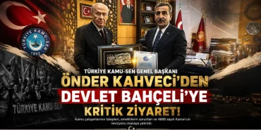 Önder Kahveci’den Bahçeli’ye Kritik Ziyaret: Kamu Çalışanlarının Talepleri Masada 2 Önder Kahveci’den Bahçeli’ye Kritik Ziyaret: Kamu Çalışanlarının Talepleri Masada