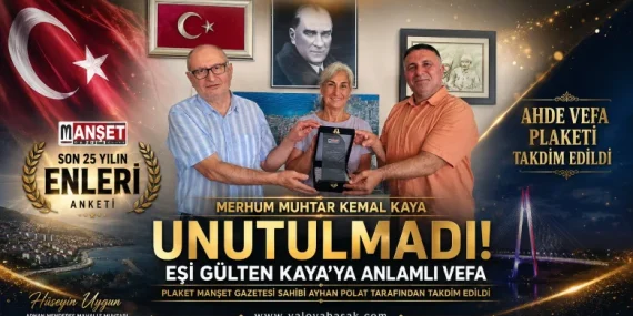 Gülten Kaya’ya Ahde Vefa Plaketi: Merhum Muhtar Kemal Kaya Unutulmadı