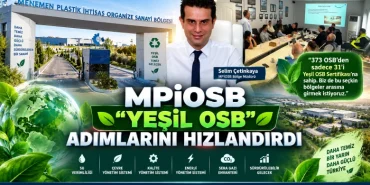 MPİOSB, “Yeşil OSB” hedefi için çalışmalarını hızlandırdı