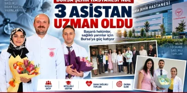 Bursa Şehir Hastanesi’nde Üç Asistan Uzmanlık Sınavını Başarıyla Tamamladı 70 Bursa Şehir Hastanesi’nde Üç Asistan Uzmanlık Sınavını Başarıyla Tamamladı