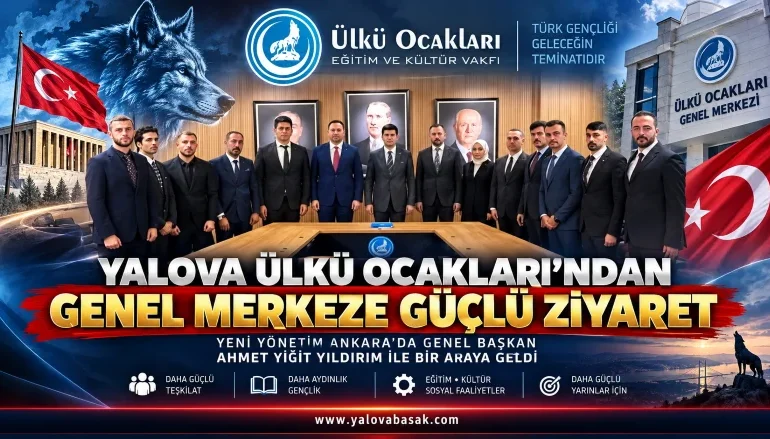 Yalova Ülkü Ocakları’ndan Ankara’da Güçlü Temas: Yeni Yönetim Genel Merkezde 6 Yalova Ülkü Ocakları’ndan Ankara’da Güçlü Temas: Yeni Yönetim Genel Merkezde