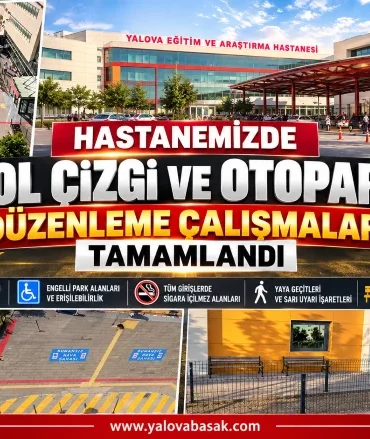 Yalova Eğitim ve Araştırma Hastanesi’nde Yol ve Otopark Düzenlemesi Tamamlandı 4 Yalova Eğitim ve Araştırma Hastanesi’nde Yol ve Otopark Düzenlemesi Tamamlandı