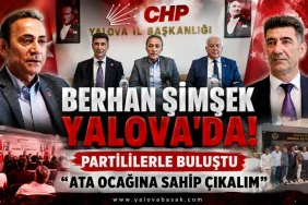 Berhan Şimşek Yalova'da: CHP'den Örgüt Mesajı ve Sert Siyasi Eleştiriler 11 Berhan Şimşek Yalova'da: CHP'den Örgüt Mesajı ve Sert Siyasi Eleştiriler
