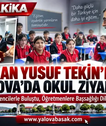 Bakan Tekin’den Yalova’da okul ziyareti 3 Bakan Tekin’den Yalova’da okul ziyareti
