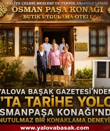 Yalova Başak Gazetesi’nden Tokat’ta Tarihe Yolculuk: Osmanpaşa Konağı 2 Yalova Başak Gazetesi’nden Tokat’ta Tarihe Yolculuk: Osmanpaşa Konağı