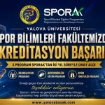 Yalova Üniversitesi Spor Bilimleri Fakültesinde Akreditasyon Gururu: 3 Program SPORAK’tan Onay Aldı 24 Yalova Üniversitesi Spor Bilimleri Fakültesinde Akreditasyon Gururu: 3 Program SPORAK’tan Onay Aldı