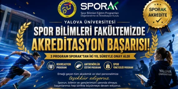 Yalova Üniversitesi Spor Bilimleri Fakültesinde Akreditasyon Gururu: 3 Program SPORAK’tan Onay Aldı 10 Yalova Üniversitesi Spor Bilimleri Fakültesinde Akreditasyon Gururu: 3 Program SPORAK’tan Onay Aldı
