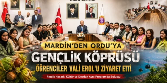 Mardin’den Ordu’ya Uzanan Gençlik Köprüsü: Üniversiteliler Vali Erol’u Ziyaret Etti
