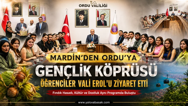 Mardin’den Ordu’ya Uzanan Gençlik Köprüsü: Üniversiteliler Vali Erol’u Ziyaret Etti