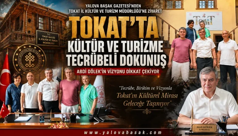 Tokat’ta Kültür ve Turizme Tecrübeli Dokunuş: Abdi Dölek’in Vizyonu Dikkat Çekiyor 1 Tokat’ta Kültür ve Turizme Tecrübeli Dokunuş: Abdi Dölek’in Vizyonu Dikkat Çekiyor