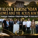 Yalova Barosu’ndan 2026-2027 Adli Yıl Açılışı: Hukuk Camiası Yürüyen Köşk’te Buluştu 31 Yalova Barosu’ndan 2026-2027 Adli Yıl Açılışı: Hukuk Camiası Yürüyen Köşk’te Buluştu