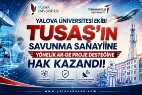 Yalova’dan Savunma Sanayisine Güçlü Katkı: Üniversite Ekibi TUSAŞ Ar-Ge Desteğini Kazandı 49 Yalova’dan Savunma Sanayisine Güçlü Katkı: Üniversite Ekibi TUSAŞ Ar-Ge Desteğini Kazandı