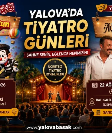 YALOVA’DA TİYATRO GÜNLERİ: ÇOCUKLAR VE YETİŞKİNLER İÇİN PERDE AÇILIYOR