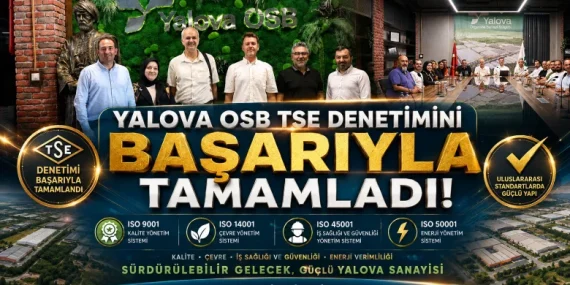 Yalova OSB’de TSE Denetimi Başarıyla Tamamlandı: Dört Uluslararası Standartta Güçlü Kurumsal Yapı 15 Yalova OSB’de TSE Denetimi Başarıyla Tamamlandı: Dört Uluslararası Standartta Güçlü Kurumsal Yapı