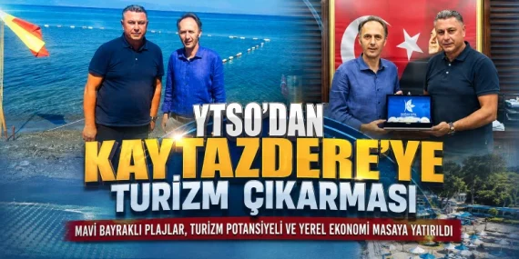Kaytazdere’de Turizm Gündemi: YTSO’dan Yerel Ekonomiyi Güçlendirecek Ziyaret