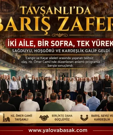 Tavşanlı’da İki Aile Arasında Barış ve Kardeşlik Buluşması