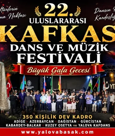 22. Uluslararası Kafkas Festivali’nde Yalova’da Kültür ve Dans Şöleni 8 22. Uluslararası Kafkas Festivali’nde Yalova’da Kültür ve Dans Şöleni