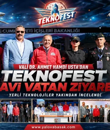 Yalova Valisi Usta’dan TEKNOFEST Mavi Vatan’da Gururlandıran Ziyaret: Yerli Teknolojileri Yerinde İnceledi 4 Yalova Valisi Usta’dan TEKNOFEST Mavi Vatan’da Gururlandıran Ziyaret: Yerli Teknolojileri Yerinde İnceledi