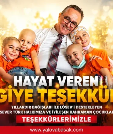 LÖSEV’den Denetim Raporu Sonrası Güven Mesajı: “Biz Hayat Kurtarıyoruz” 8 LÖSEV’den Denetim Raporu Sonrası Güven Mesajı: “Biz Hayat Kurtarıyoruz”