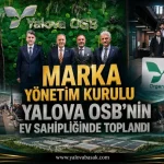 MARKA Yönetim Kurulu Yalova OSB’de Toplandı: TR42 Bölgesi İçin Kalkınma ve İstihdam Gündemi