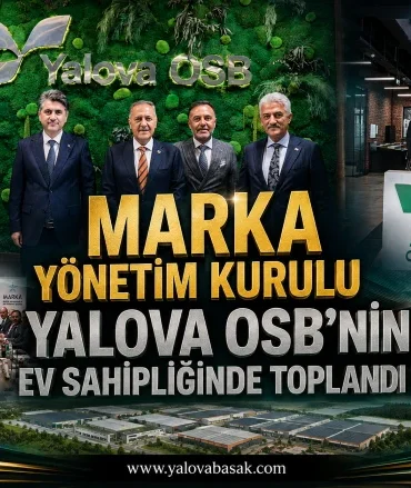 MARKA Yönetim Kurulu Yalova OSB’de Toplandı: TR42 Bölgesi İçin Kalkınma ve İstihdam Gündemi