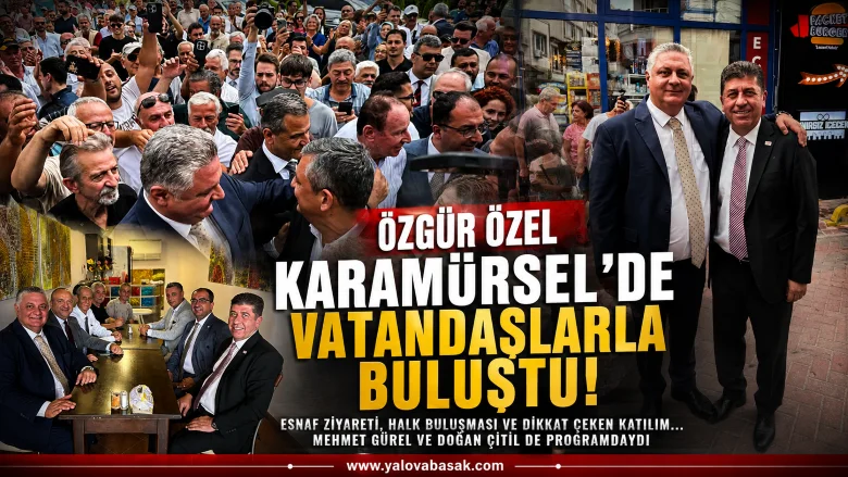 Özgür Özel Karamürsel’de Esnaf ve Vatandaşlarla Buluştu