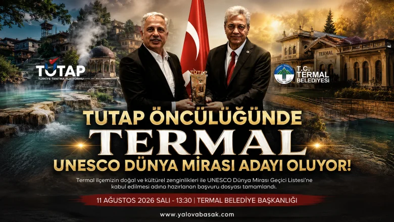 Termal UNESCO Dünya Mirası Yolunda: Başvuru Dosyası Tamamlandı