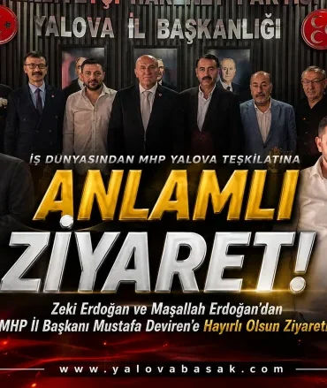 MHP Yalova Teşkilatı’na Anlamlı Ziyaret: İş Dünyasından “Hayırlı Olsun” Mesajı 3 MHP Yalova Teşkilatı’na Anlamlı Ziyaret: İş Dünyasından “Hayırlı Olsun” Mesajı