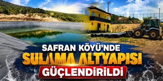Safran Köyü’nde Tarımsal Sulama Altyapısı Yenilendi