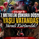 Yalova’da 7 Metrelik Çukura Düşen Yaşlı Vatandaş Yaralı Kurtarıldı 25 Yalova’da 7 Metrelik Çukura Düşen Yaşlı Vatandaş Yaralı Kurtarıldı