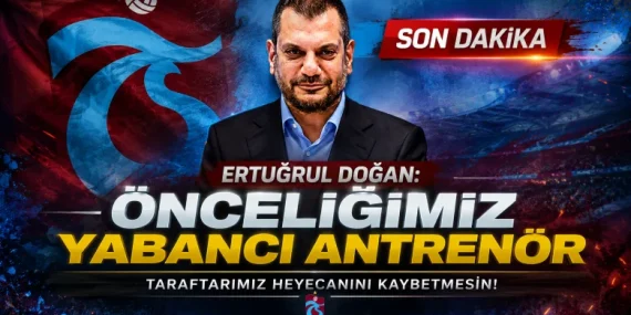 Trabzonspor’da Teknik Direktör Arayışı Sürüyor: Ertuğrul Doğan’dan Net Mesaj 13 Trabzonspor’da Teknik Direktör Arayışı Sürüyor: Ertuğrul Doğan’dan Net Mesaj