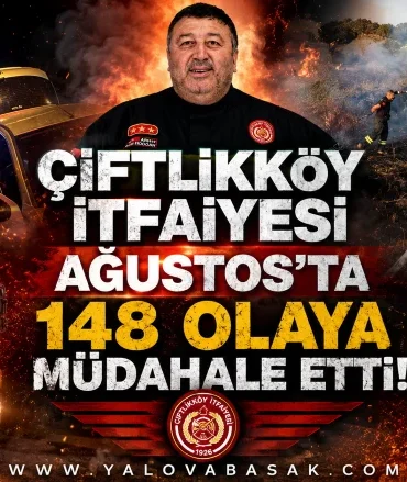 Çiftlikköy İtfaiyesi Ağustos’ta 148 Olaya Müdahale Etti 8 Çiftlikköy İtfaiyesi Ağustos’ta 148 Olaya Müdahale Etti