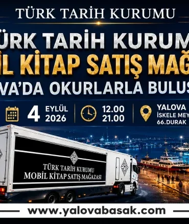 Türk Tarih Kurumu Mobil Kitap Satış Mağazası Yalova’da Okurlarla Buluşuyor 7 Türk Tarih Kurumu Mobil Kitap Satış Mağazası Yalova’da Okurlarla Buluşuyor