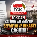 TGK’dan Yalova Valiliği’ne Kamu Alımları Çağrısı: “Şeffaflık ve Rekabet Güçlendirilmeli” 23 TGK’dan Yalova Valiliği’ne Kamu Alımları Çağrısı: “Şeffaflık ve Rekabet Güçlendirilmeli”