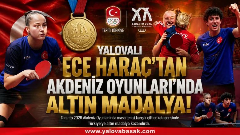 Yalova’nın Gururu Ece Haraç, Akdeniz Oyunları’nda Türkiye’ye Altın Madalya Kazandırdı!