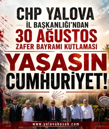 CHP Yalova’dan 30 Ağustos mesajı: “Yaşasın Cumhuriyet” 3 CHP Yalova’dan 30 Ağustos mesajı: “Yaşasın Cumhuriyet”