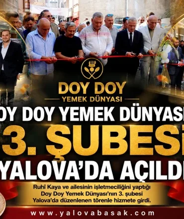 Doy Doy Yemek Dünyası’nın 3. Şubesi Yalova’da Hizmete Açıldı 2 Doy Doy Yemek Dünyası’nın 3. Şubesi Yalova’da Hizmete Açıldı