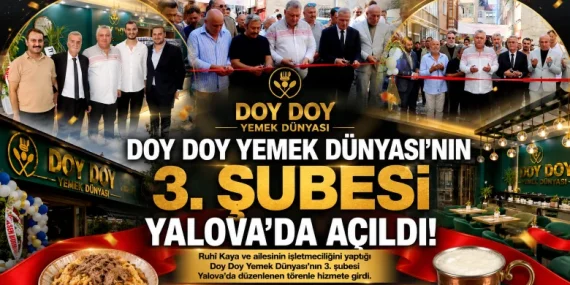 Doy Doy Yemek Dünyası’nın 3. Şubesi Yalova’da Hizmete Açıldı
