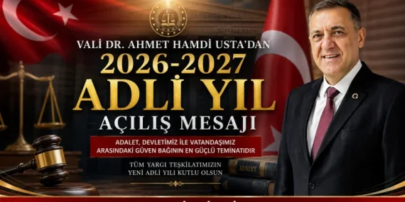 VALİ USTA’DAN 2026-2027 ADLİ YIL MESAJI: