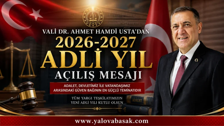 VALİ USTA’DAN 2026-2027 ADLİ YIL MESAJI: