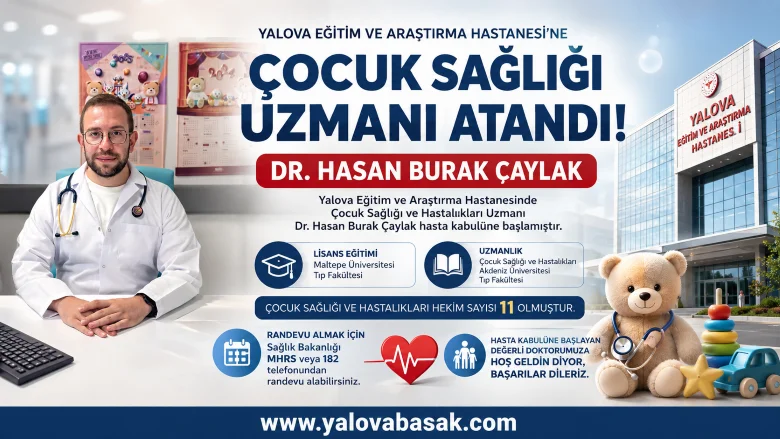Yalova Eğitim ve Araştırma Hastanesi’nin Çocuk Sağlığı Kadrosu Güçlendi