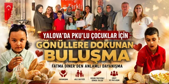 Yalova’da PKU’lu Çocuklar İçin Gönüllere Dokunan Buluşma: Fatma Diner’den Anlamlı Dayanışma 10 Yalova’da PKU’lu Çocuklar İçin Gönüllere Dokunan Buluşma: Fatma Diner’den Anlamlı Dayanışma