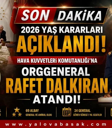 2026 YAŞ Kararları Açıklandı: Orgeneral Rafet Dalkıran Hava Kuvvetleri Komutanı Oldu 3 2026 YAŞ Kararları Açıklandı: Orgeneral Rafet Dalkıran Hava Kuvvetleri Komutanı Oldu