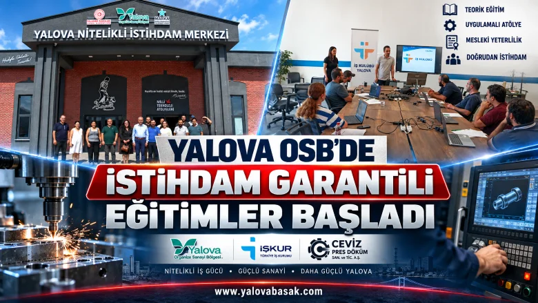 Yalova OSB’de istihdam garantili CNC eğitimi başladı