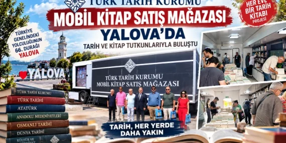 Türk Tarih Kurumu Mobil Kitap Satış Mağazası Yalova’da Kitapseverlerle Buluştu 10 Türk Tarih Kurumu Mobil Kitap Satış Mağazası Yalova’da Kitapseverlerle Buluştu