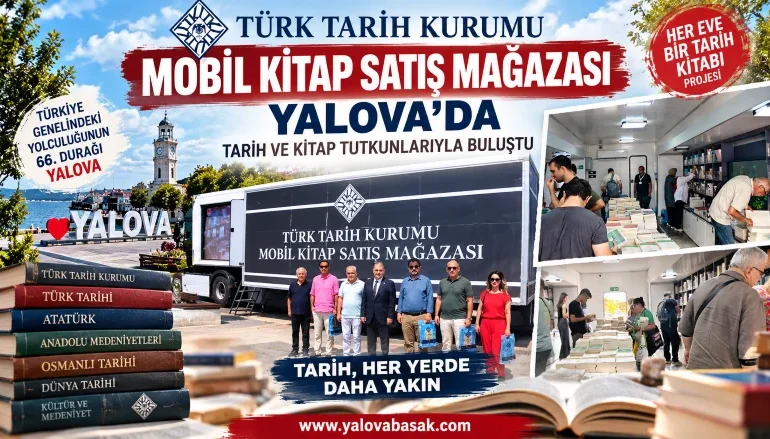 Türk Tarih Kurumu Mobil Kitap Satış Mağazası Yalova’da Kitapseverlerle Buluştu 6 Türk Tarih Kurumu Mobil Kitap Satış Mağazası Yalova’da Kitapseverlerle Buluştu