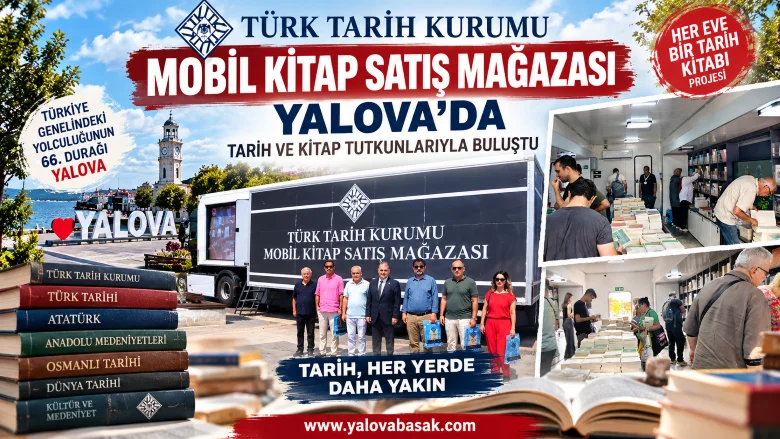 Türk Tarih Kurumu Mobil Kitap Satış Mağazası Yalova’da Kitapseverlerle Buluştu